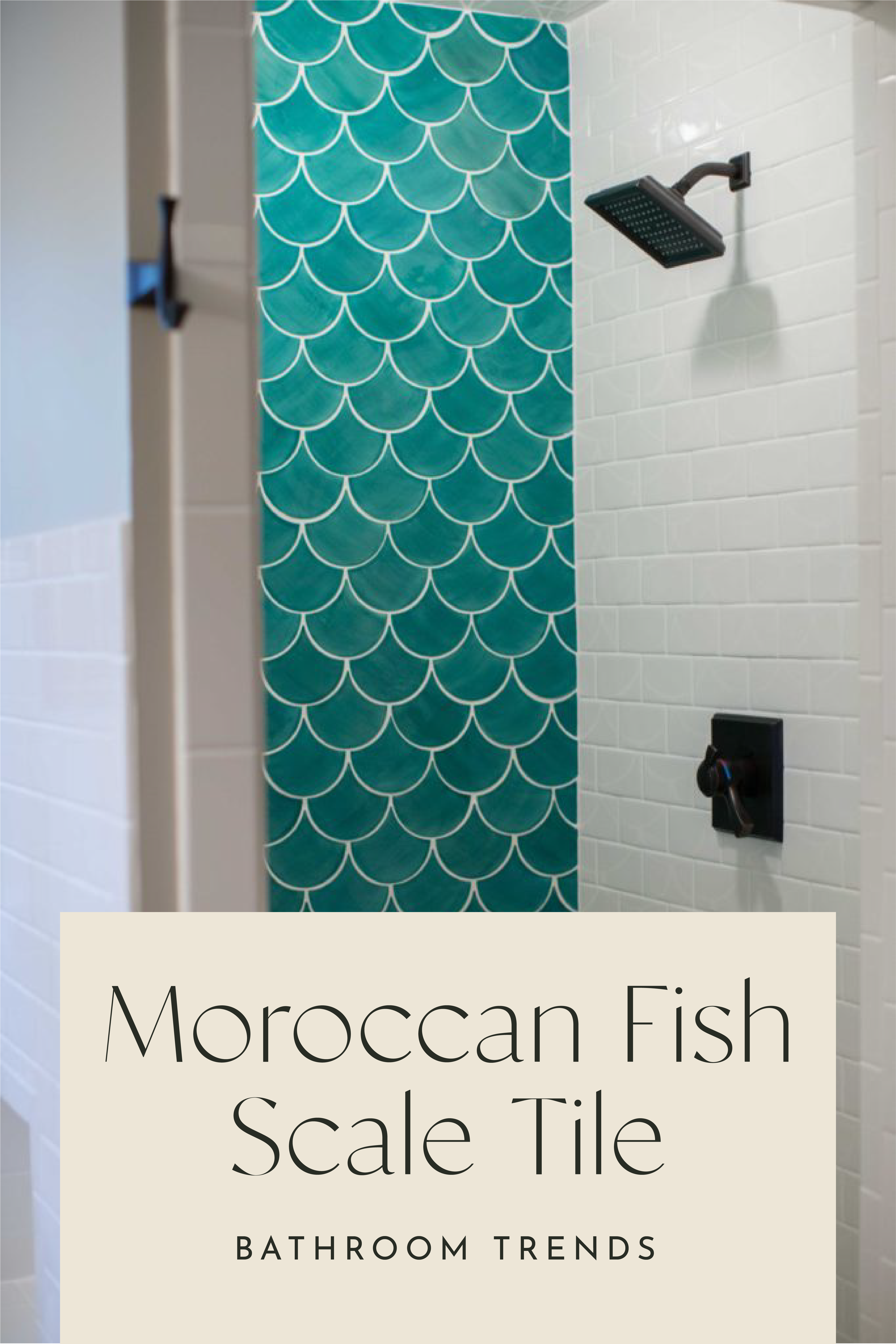 Moroccan Fish Scale Tile, Bathroom Trends 1