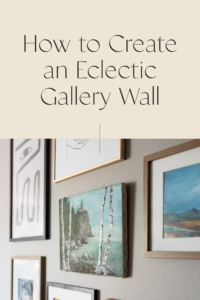 How To Create An Eclectic Gallery Wall [Picture Guide]