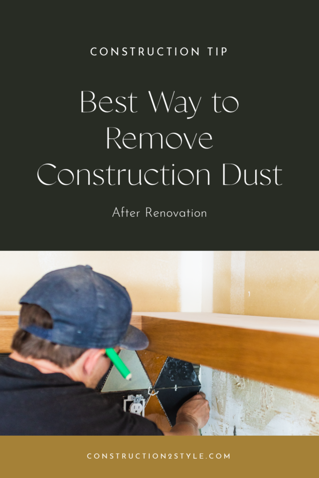 How To Clean Construction Dust | 5-Step Guide 2