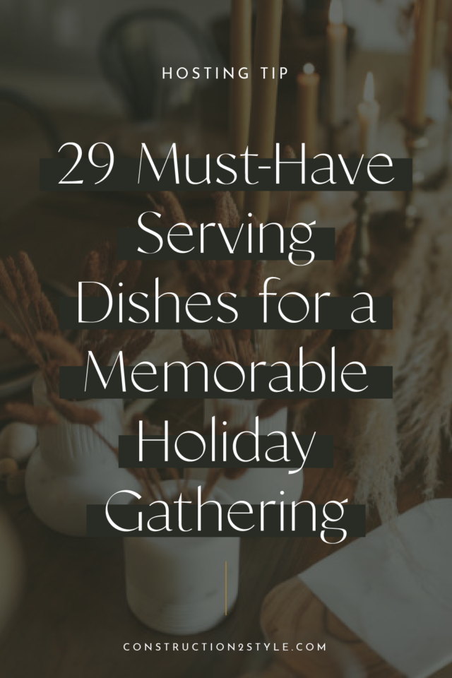 Our 29 Must-Have Serving Dishes for Hosting a Memorable Holiday Gathering 2
